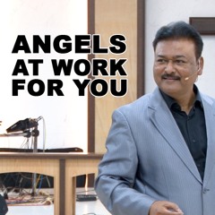 Angels Work For You | Ptr. Donald Benedict