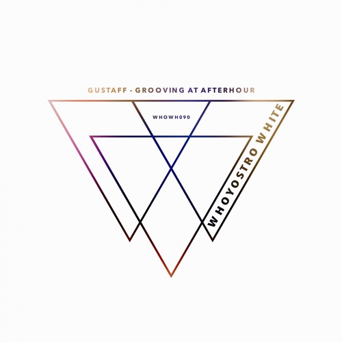 Gustaff - Grooving At Afterhour [WHOWH090]