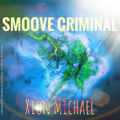 Smoove Criminal (prod. XM)