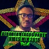 AFROBEAT LAGOS PARTY VIBES MIX 2018 VOL.4 BY DJ TOPS+TEKNO.WIZKID.PHYNO.DAVIDO.2BABA.FALZ.Harmonize
