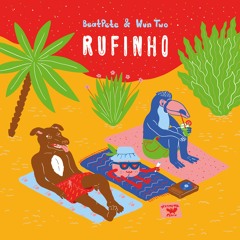 BeatPete & Wun Two - Rufinho - Brazil Mix