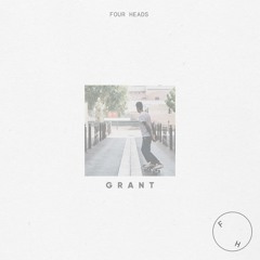 FOUR HEADS || Grant