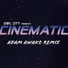 Owl City - Lucid Dream (Adam Awake Remix)