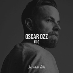 Tanz aus der Reihe Podcast #010 - Oscar Ozz