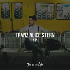 Tanz aus der Reihe Podcast #014 - Franz Alice Stern