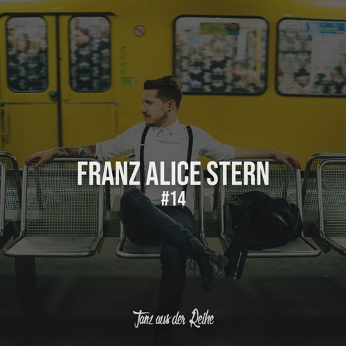 Tanz aus der Reihe Podcast #014 - Franz Alice Stern