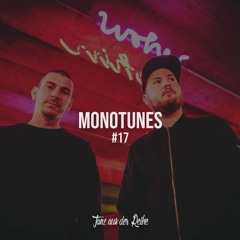 Tanz aus der Reihe Podcast #017 - Monotunes