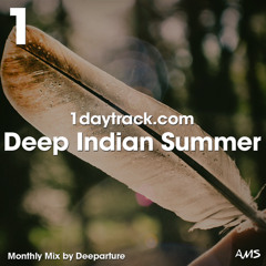 Monthly Mix October '18 | Deeparture - Deep Indian Summer | 1daytrack.com
