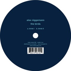 Mule Musiq 232 - Alex Niggemann - The Birds II