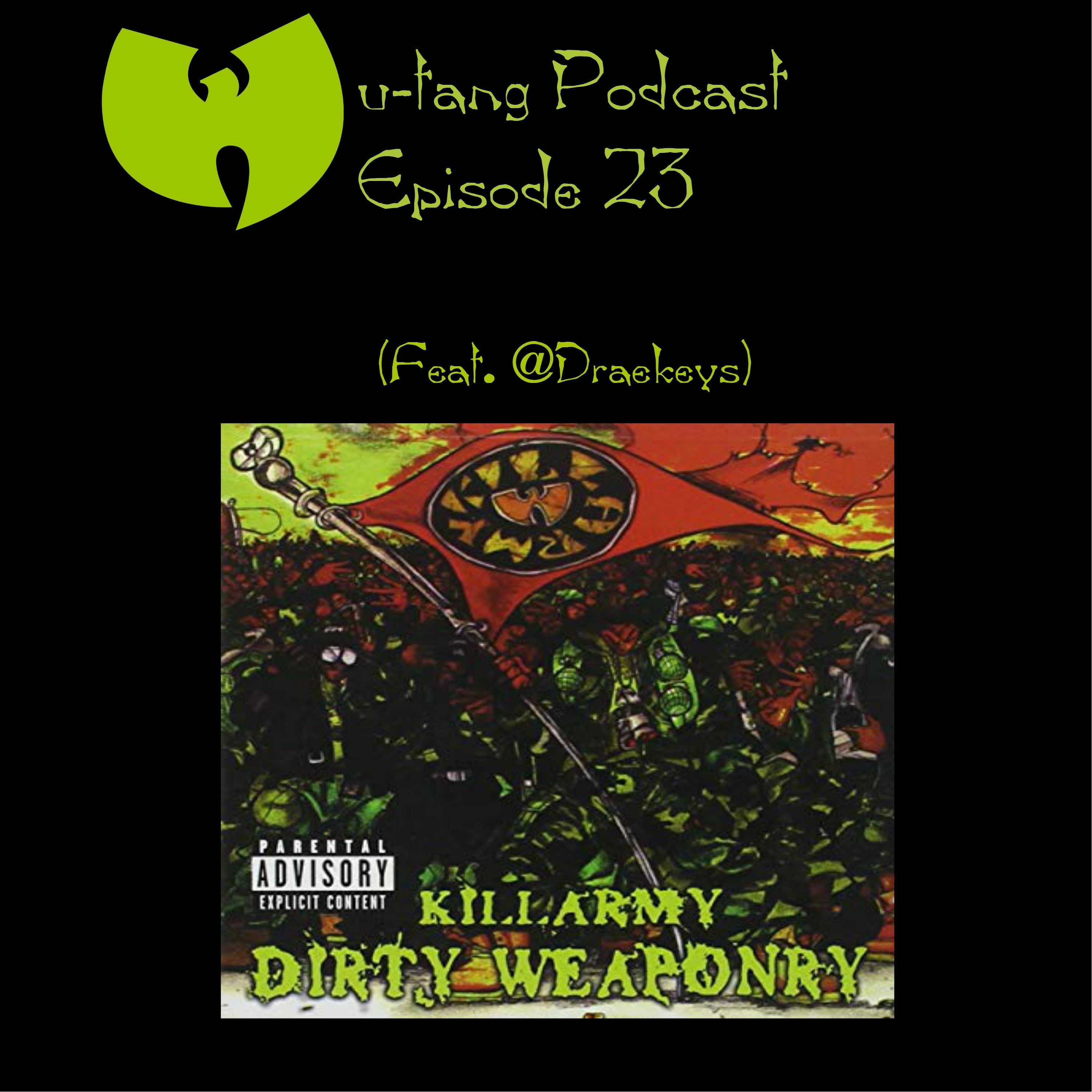Killarmy Dirty Weaponry (Feat.@draekeys)