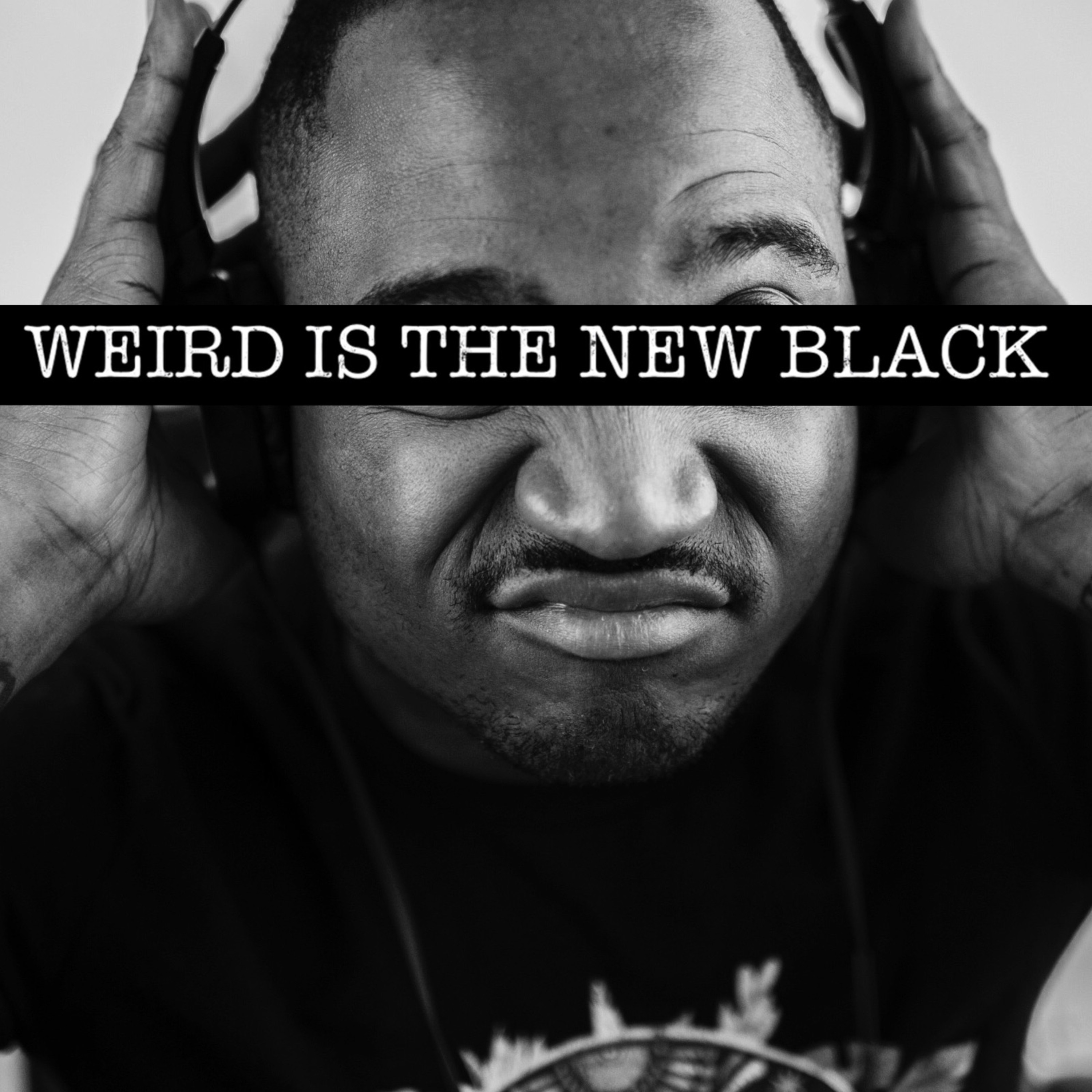 The Weird Is The New Black Show