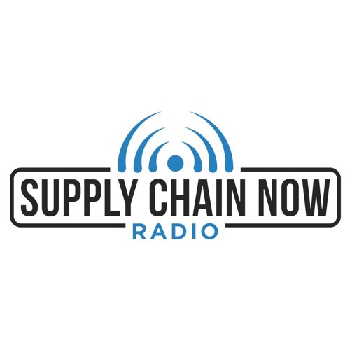 Supply Chain Now Radio Episode 23