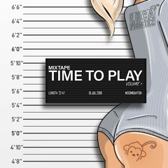 LUCA MONTEZ - TIME TO PLAY MIXTAPE