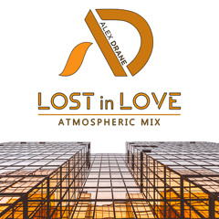 Lost in Love (Atmospheric Mix)