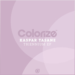 Kaspar Tasane - Triennium [OUT NOW]