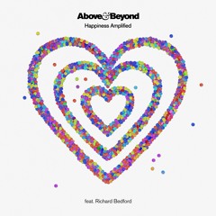 Above & Beyond feat. Richard Bedford - Happiness Amplified (Above & Beyond Club Mix)