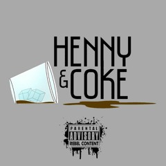 Nate - Henny & Coke