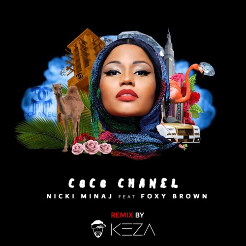 Stream Nicki Minaj Feat Foxy Brown - Coco Chanel (KEZA REMIX