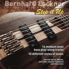 Bernhard Lackner - "Step It Up" (14 medium level bass play-along tracks)