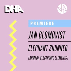 Premiere: Jan Blomqvist - Elephant Shunned [Armada Electronic Elements]