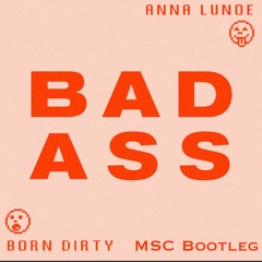 Badass (MSC Bootleg)