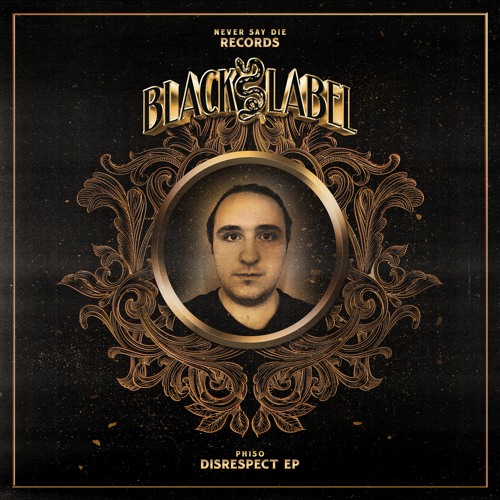 PHISO - DISRESPECT (NSD: BLACK LABEL)