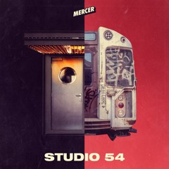 MERCER - Studio 54 - [FREE DOWNLOAD]
