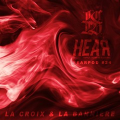 HEARPOD#24 - La Croix & La Bannière