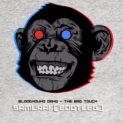 Bloodhound Gang - The Bad Touch - (Samurai Bootleg) - FREE DOWNLOAD