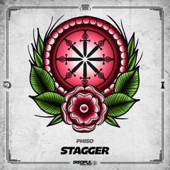 PHISO - STAGGER (DISCIPLE RECORDINGS)