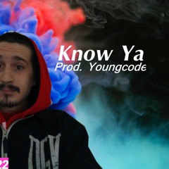 Know Ya | Prod. Youngcode