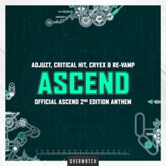 Adjuzt, Critical Hit, Cryex & Re-vamp - Ascend (Official Ascend 2nd Edition Anthem)
