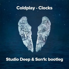 Coldplay - Clocks (Studio Deep & Son1c Bootleg)///FREE DOWNLOAD