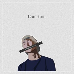 four a.m.