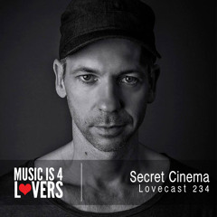Lovecast 234 - Secret Cinema [Musicis4Lovers.com]