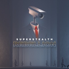 Superstealth Rebellion