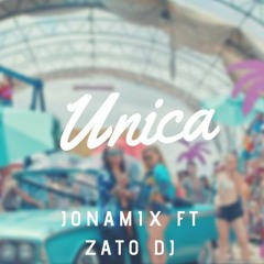 Unica ✘ JON@ MIX FT ZATO DJ ✘ Ozuna