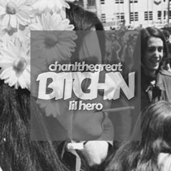 bitchin (feat. lil hero) [prod. draco digital]