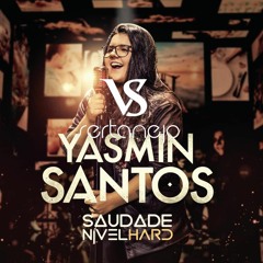 VS SERTANEJO SAUDADE NÍVEL HARD - Yasmin Santos