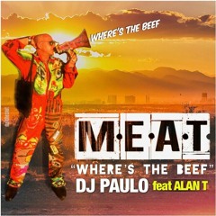 Paulo Feat. Alan T. - M.E.A.T. (Paulo & Luis Vazquez Mix)