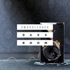 SwaggleRock - Bass Boom [Drop Central/Hybrid Trap.com]