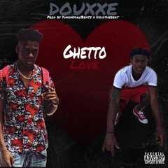 Ghetto Love (Prod. D1DidTheBeat & YungHydroBeatz)