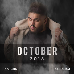 OCTOBER 2018 - DJ SAM