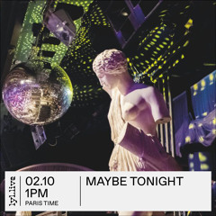 LYL Radio - Maybe Tonight (10/2018)