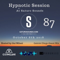 [SET] Gui Milani - Hypnotic Session 87 At Saturo Sounds (October Edition 2018)