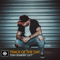 Track of the Day: Tony Romera “Left”