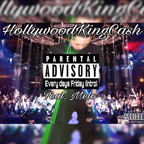 Everyday is Friday (INTRO) Feat.Melo