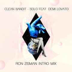Clean Bandit - Solo feat. Demi Lovato (Ron Zisman Intro Mix)
