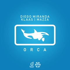 Diego Miranda, Klaas, Mazza - Orca (Preview)