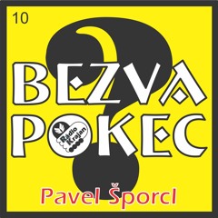 BEZVA POKEC no.10 - Pavel Šporcl / houslista